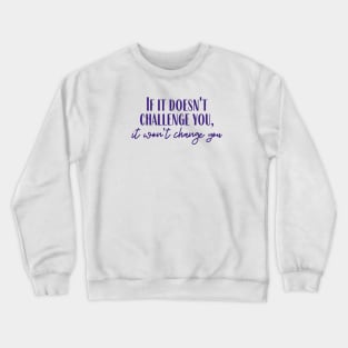 Challenge Crewneck Sweatshirt